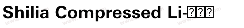 Shilia Compressed Li字体转换